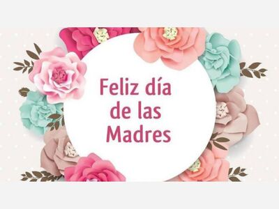 ¡FELIZ DÍA DE LAS MADRES!